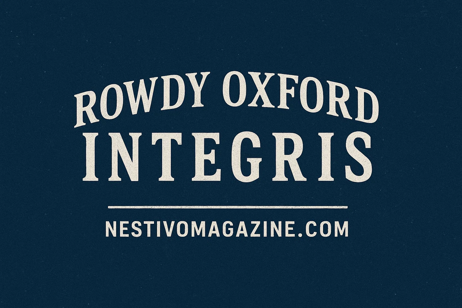 Rowdy Oxford Integris