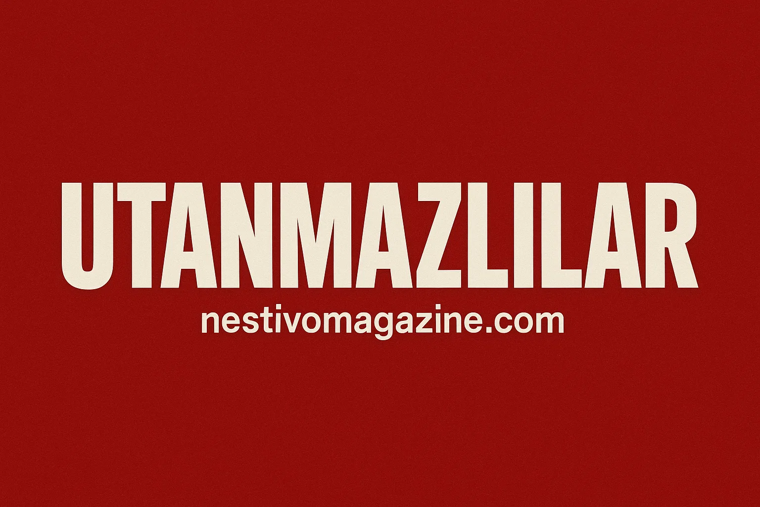 Utanmazkzılar